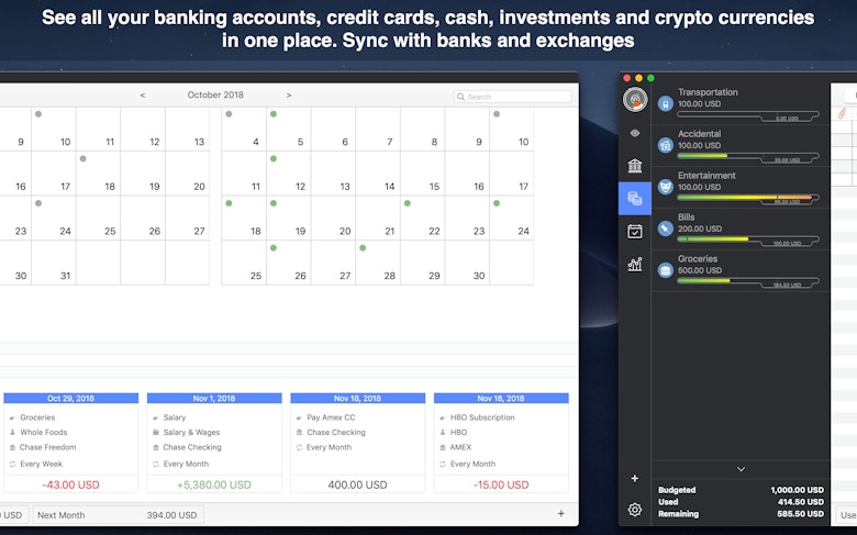 See all your banking accounts, credit cards, cash, investments and crypto currencies in one place. Sync with banks and exchanges