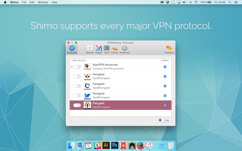 Shimo supports every major VPN protocol.