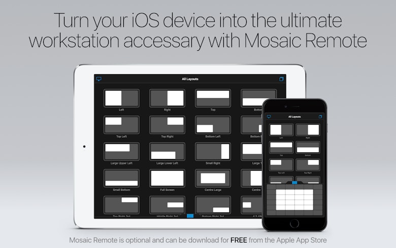 Turn your iOS device into the ultimate workstation accessary with Mosaic Remote