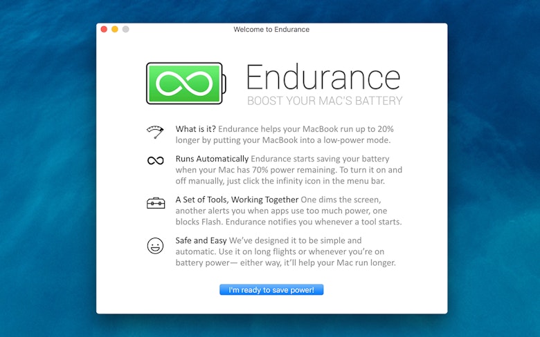 Welcome to  Endurance, a small app that boosts your Mac's battery