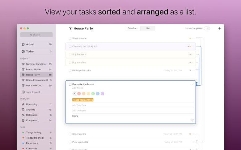 View your tasks sorted and arranged as a list.