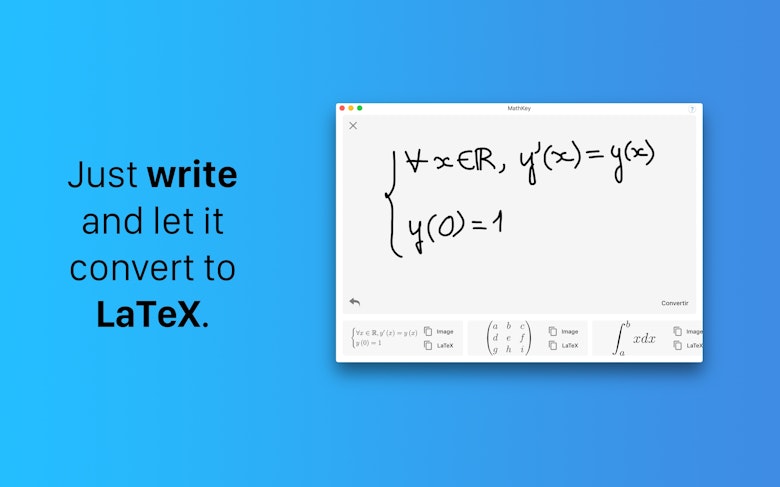 Just write and let it convert to LaTeX.