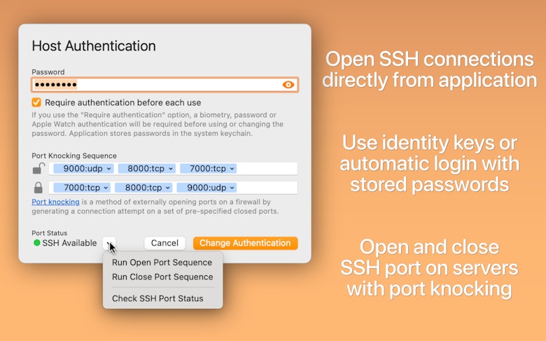 Open SSH connections directly from application. Use identity keys or automatic login with stored passwords. Open and close SSH port on servers with port knocking