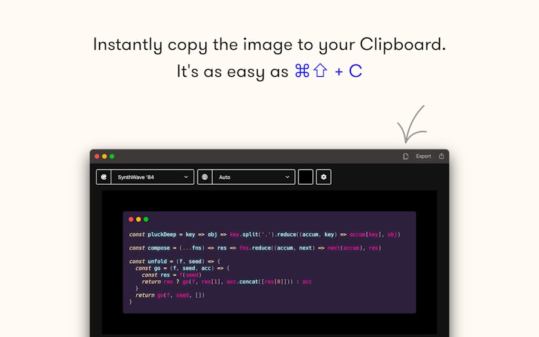 Instantly copy the image to your Clipboard. It's as easy as ⌘⇧ + C