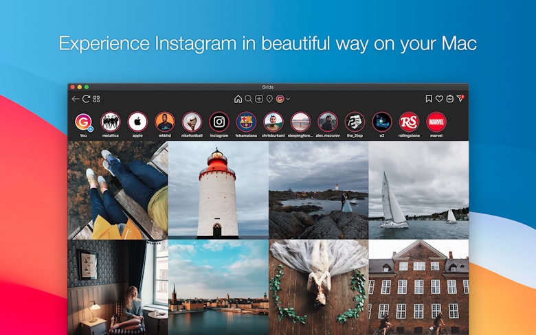 Experience Instagram in beautiful way on your Mac