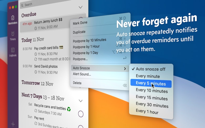 Never forget again - Auto snooze repeatedly notifies you of overdue reminders until you act on them.