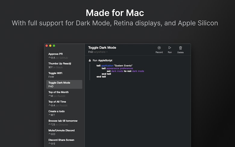 Made for Mac with full support for Dark Mode, Retina displays, and Apple Silicon