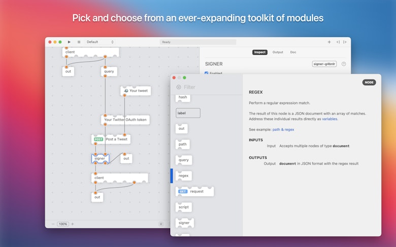 Pick and choose from an ever-expanding toolkit of modules