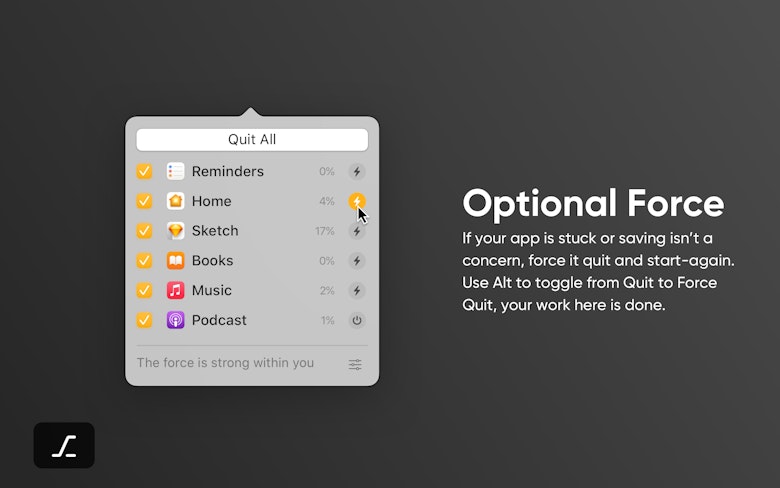 Optional Force - If your app is stuck or saving isn't a concern, force it quit and start-again. Use Alt to toggle from Quit to Force Quit, your work here is done.