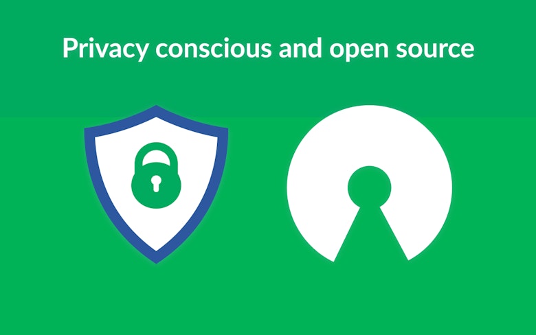 Privacy conscious and open source