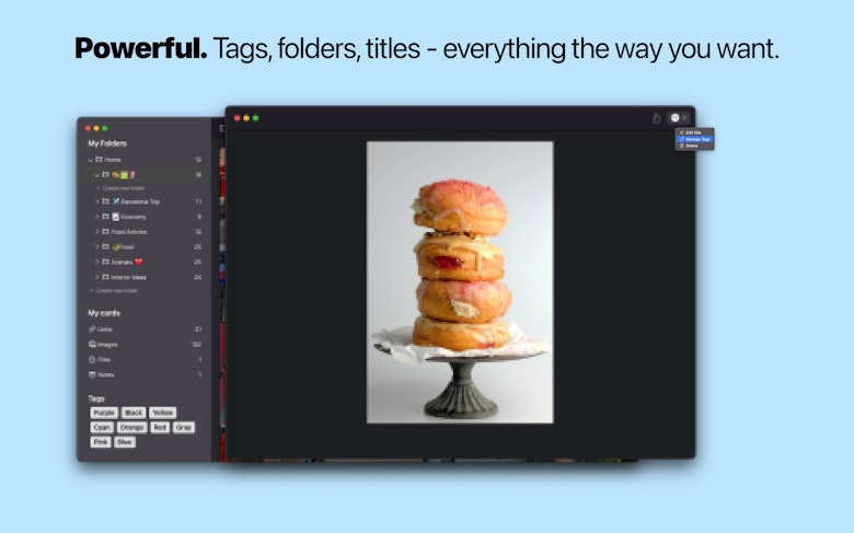 Powerful. Tags, folders, titles - everything the way you want.