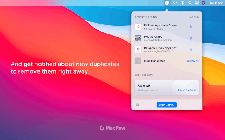 And get notified about new duplicates to remove them right away